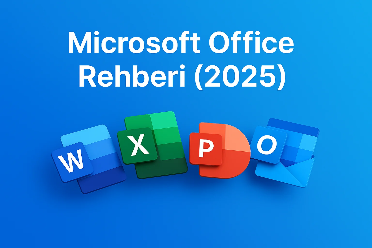 Microsoft Office Rehberi (2025): Hangi Sürüm Sizin İçin En Uygun?